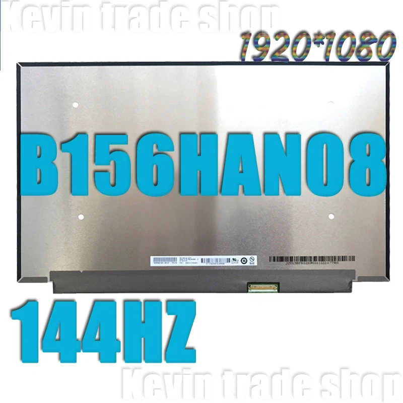 15.6''inch laptop LCD Screen Display Panel B156HAN08 B156HAN08.2 B156HAN08.0 B156HAN08.3 B156HAN08.4 FHD 144Hz IPS matrix 72ntce