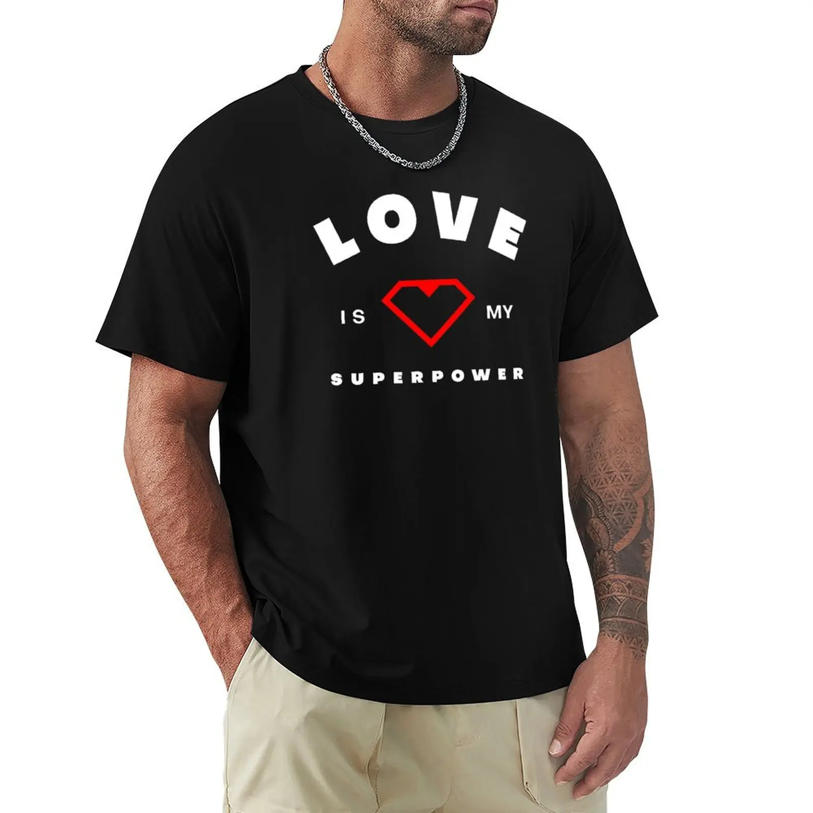 Love is My Superpower T-Shirt Short sleeve tee aesthetic clothes t shirts for men