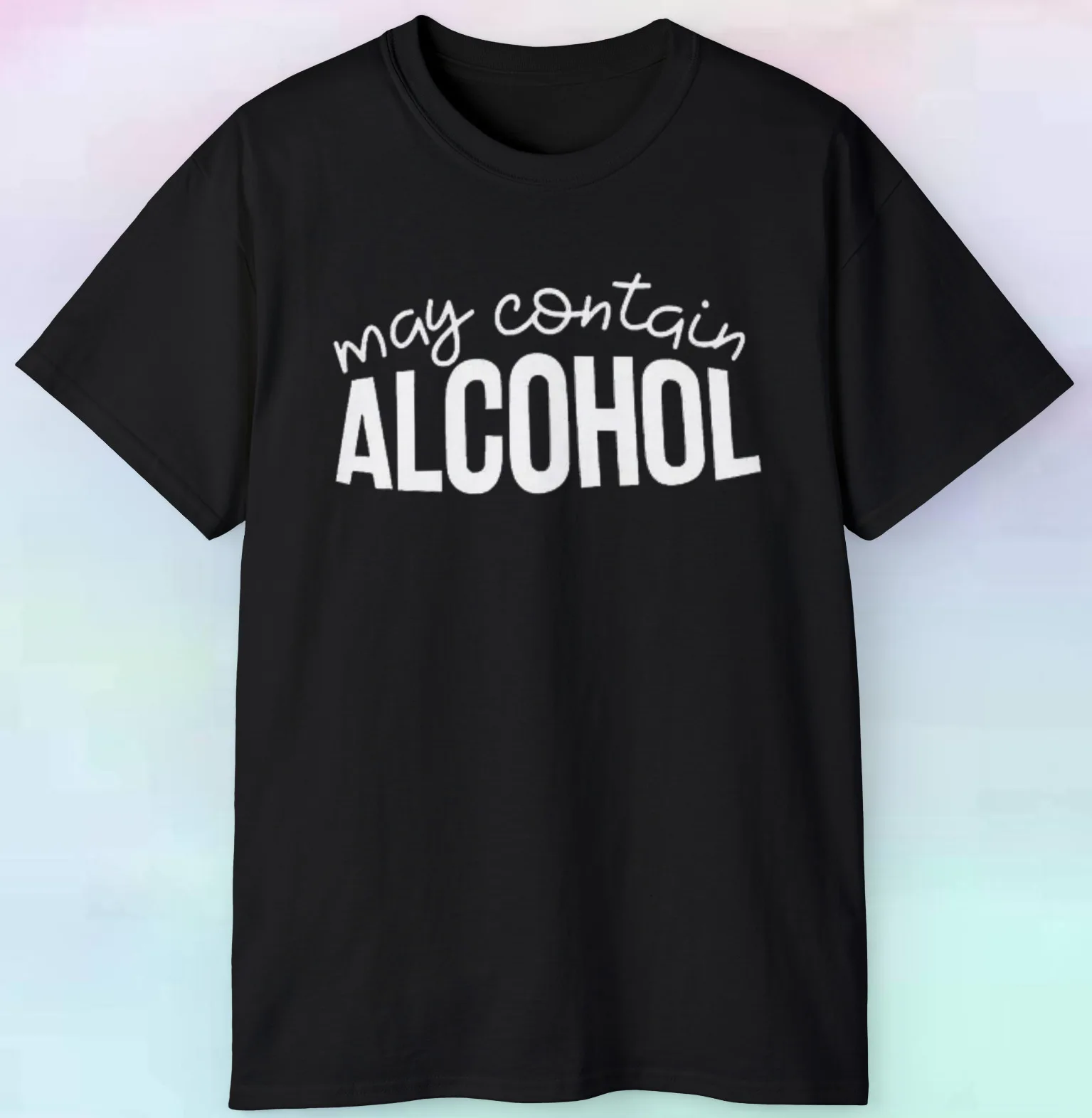 

Men's Women's May Contain Alcohol T Shirt | Funny Drinking Alcohol | S-5XL Tee