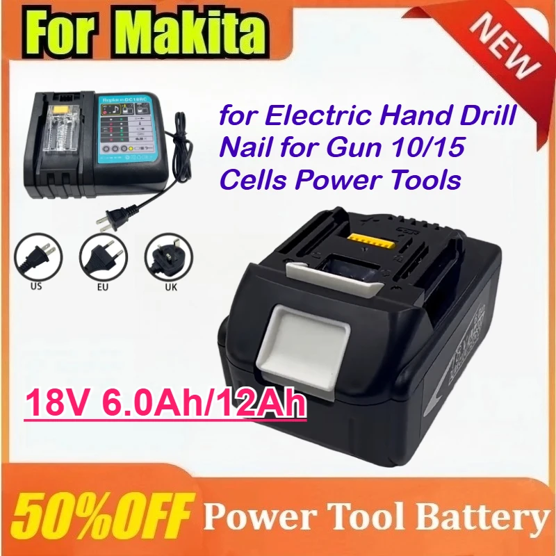 

New 18V 6.0Ah/12Ah Rechargeable Battery Replacemen for MAKITA Electric Hand Drill Nail for Gun 10/15 Cells Power Tools Batteries
