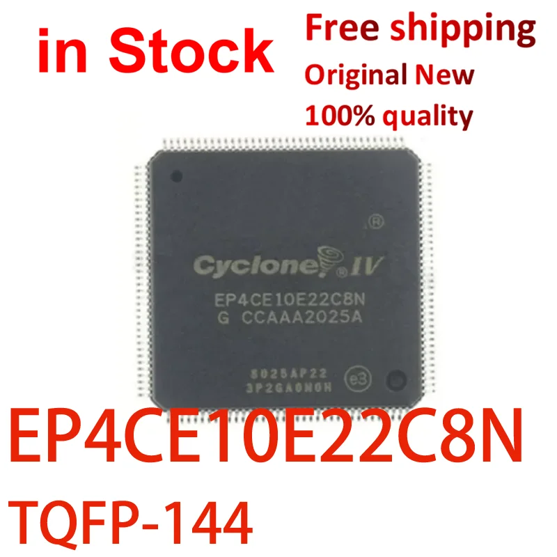 (1PCS) 100% New EP4CE10E22C8N TQFP-144 FPGA - Field Programmable Gate Array IC Chipset