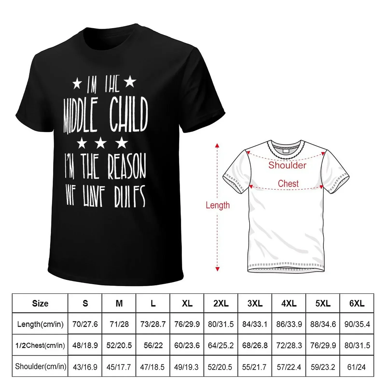 I'm the Middle Child I'm the reason We have rules T-Shirt anime animal prinfor boys tops plain white t shirts men