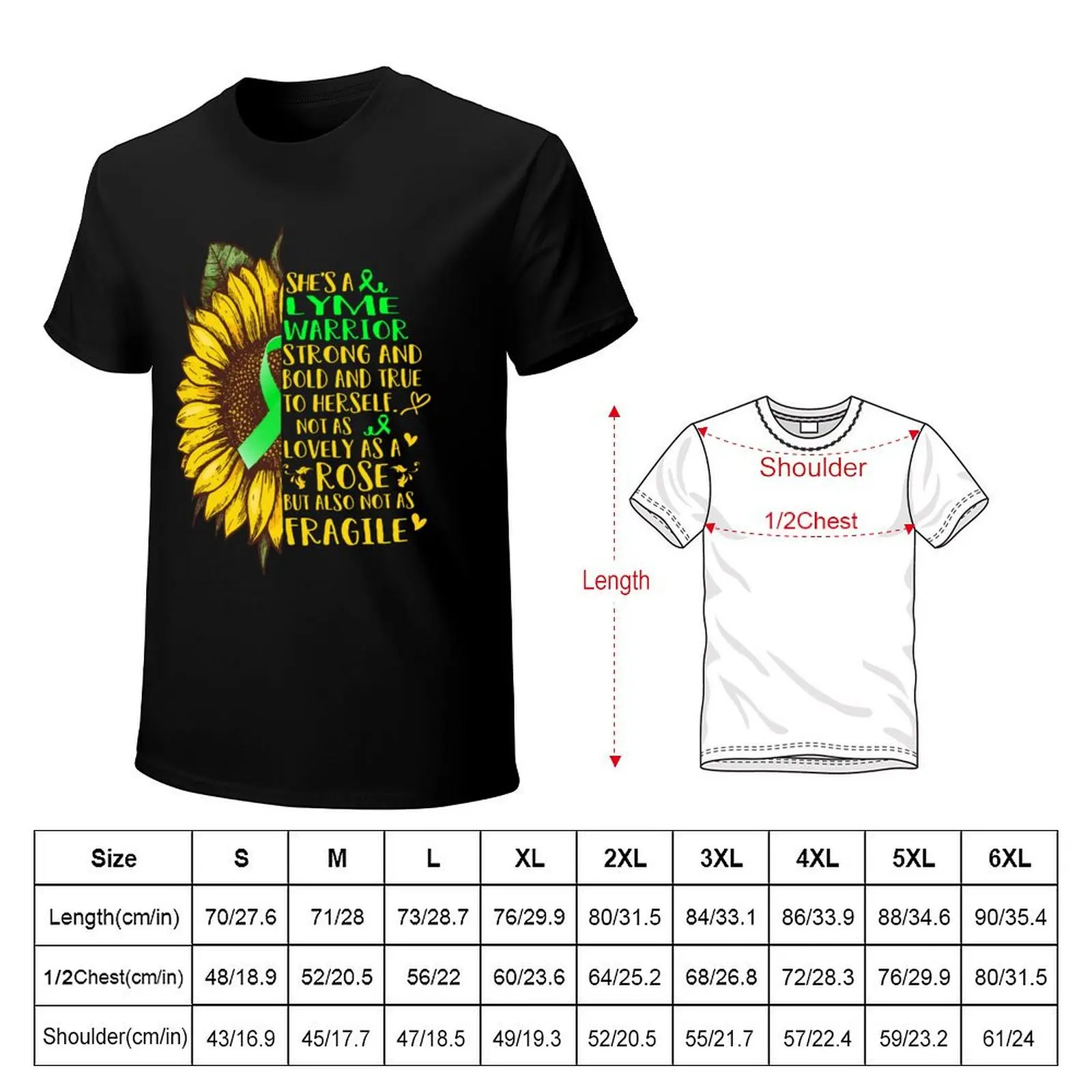 She is a Lyme Warrior Strong and Bold and True to Herself not as Lovely as a ROSE but also not as FRAGILE T-Shirt