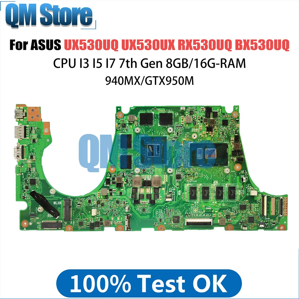 

UX530UQ Notebook Mainboard For ASUS UX530UX RX530UQ BX530UQ UX530U Laptop Motherboard CPU I5 7th Gen 8GB RAM 940MX GTX950M