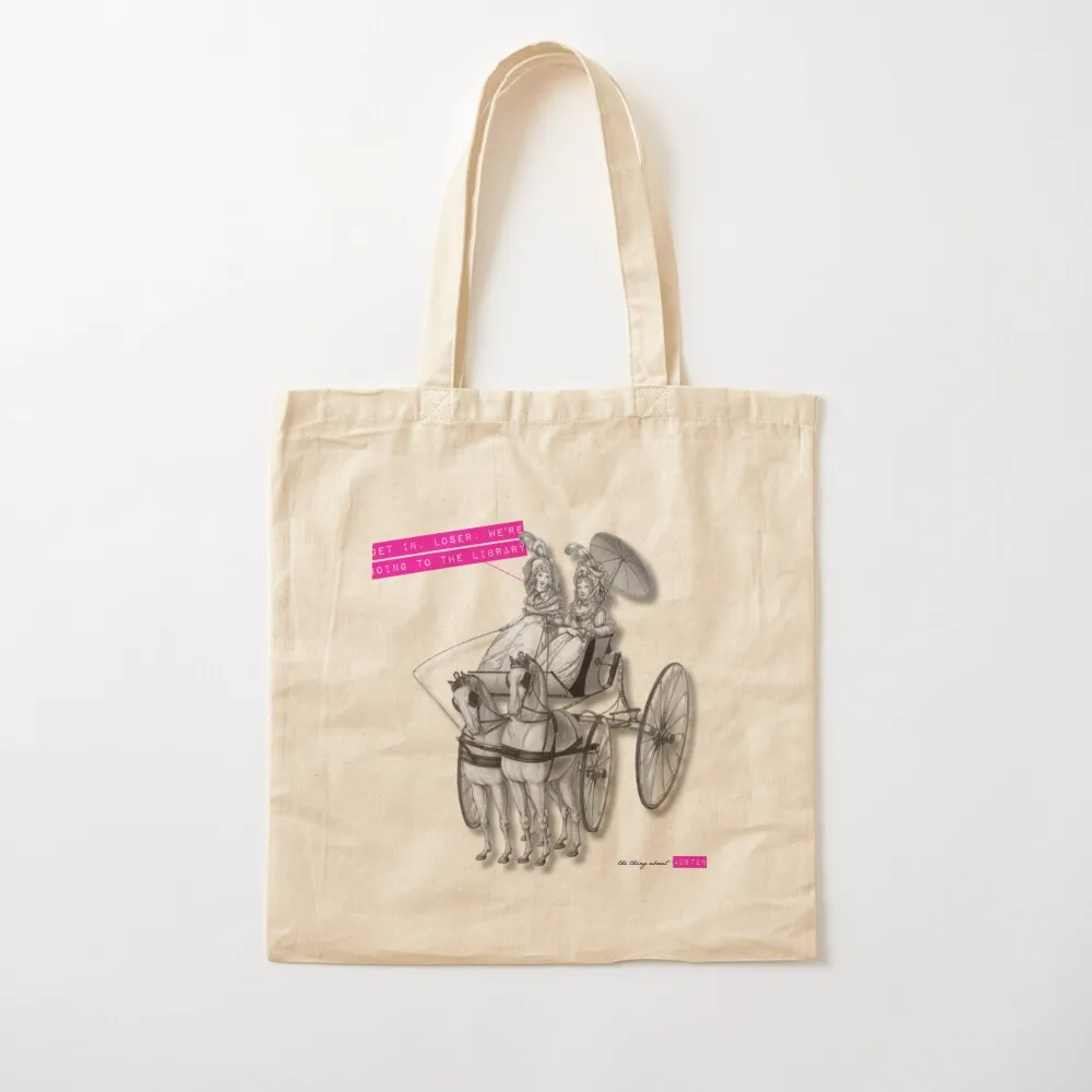 Get in, loser. We're going to the library. Tote Bag shopping bags foldable Customizable tote bag bags for women