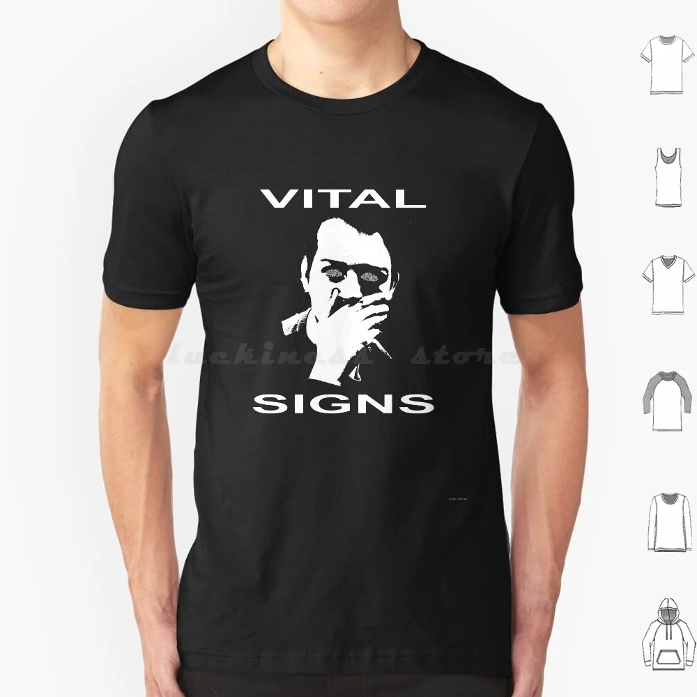 Vitalsigns T Shirt Cotton Men Women DIY Print Graphic Grind Black White Goth Death Metal Punk Alternative Nihilism Cool