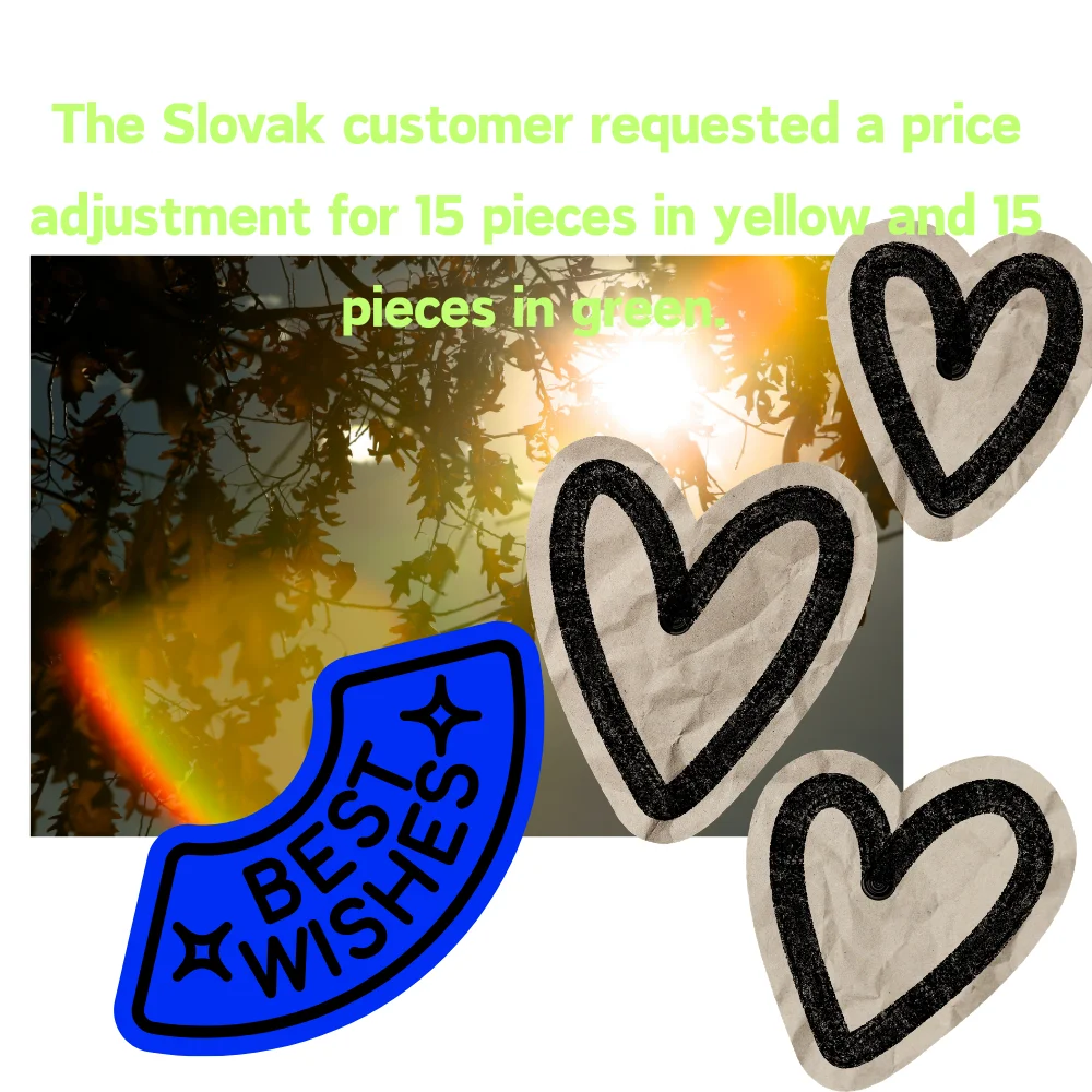 The Slovak customer requested a price adjustment for 15 pieces in yellow and 15 pieces in green.