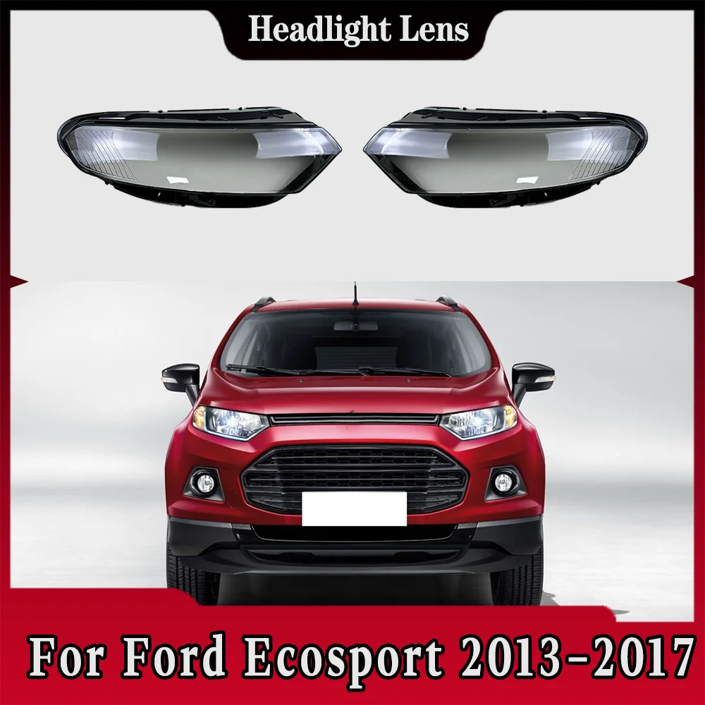 

Front Headlamp Cover Headlight Lens Shell Plexiglass Replace Original Lampshade For Ford Ecosport 2013 2014 2015 2016 2017