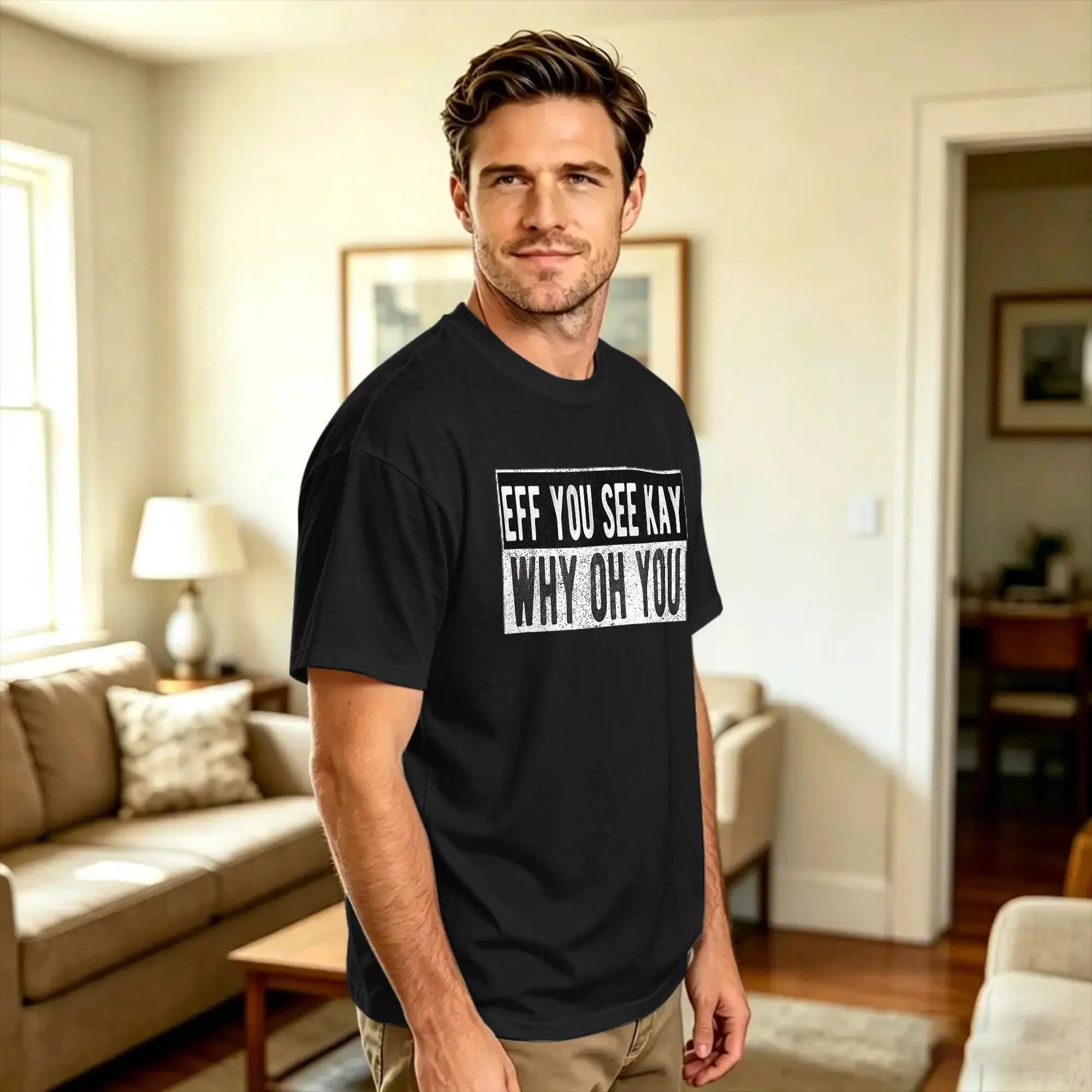 Vintage Eff You See Kay Why Oh You T-Shirt Men  Vintage T-Shirts Summer O-Neck Hipster Tees Casual Oversize Clothes