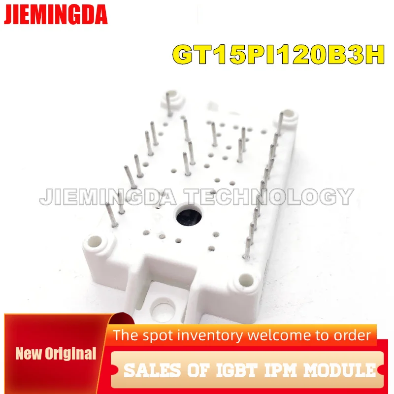 GT10PI120B3H GT15PI120B3LH GT15PI120B3H GT10PI120B3LH NEW ORIGINAL IGBT MODULE IN STOCK