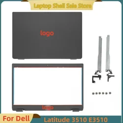 New For Dell Latitude 3510 E3510 screen back case screen lcd top cover/front bezel frame shell/hinge 8XVW9 08XVW9