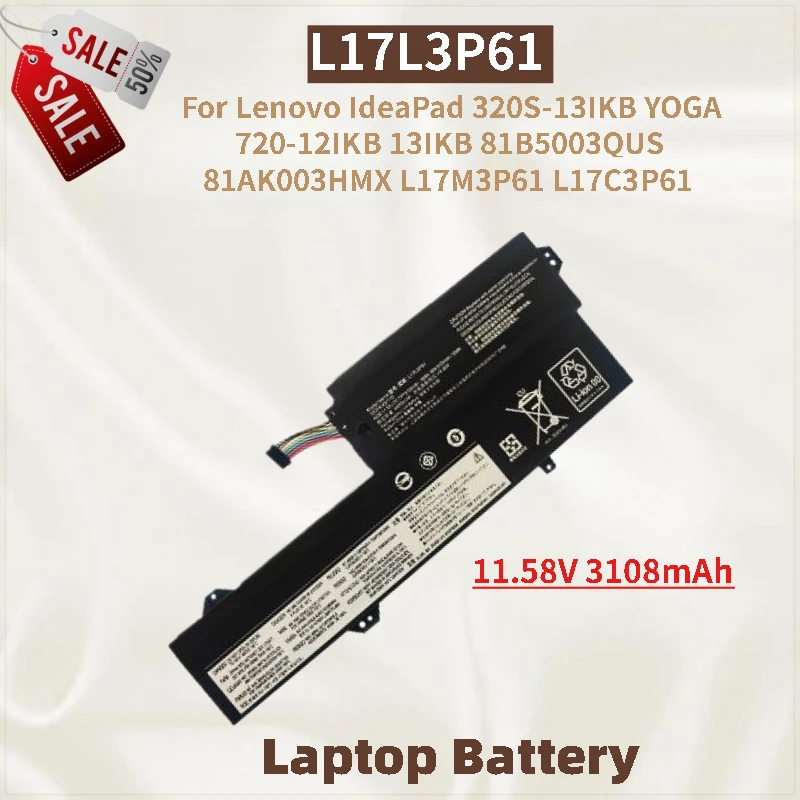 

Laptop Battery L17L3P61 11.58V 3108mAh for Lenovo IdeaPad 320S-13IKB YOGA 720-12IKB 13IKB 81AK003HMX 81B5003QUS New High Quality