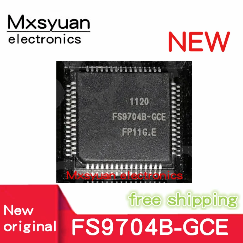 1PCS/LOT FS9704B-GCE FS9704B QFP-64 New original stock