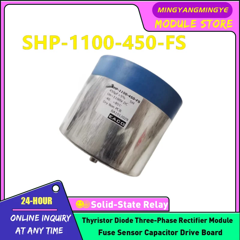 SHP-1100-400-FS1 SHP-1100-400-FS SHP-1100-420-FS SHP-1100-420-FSL SHP-1100-450-FS SHP-1100-460-FS SHP-1100-480-FS Cpacitor