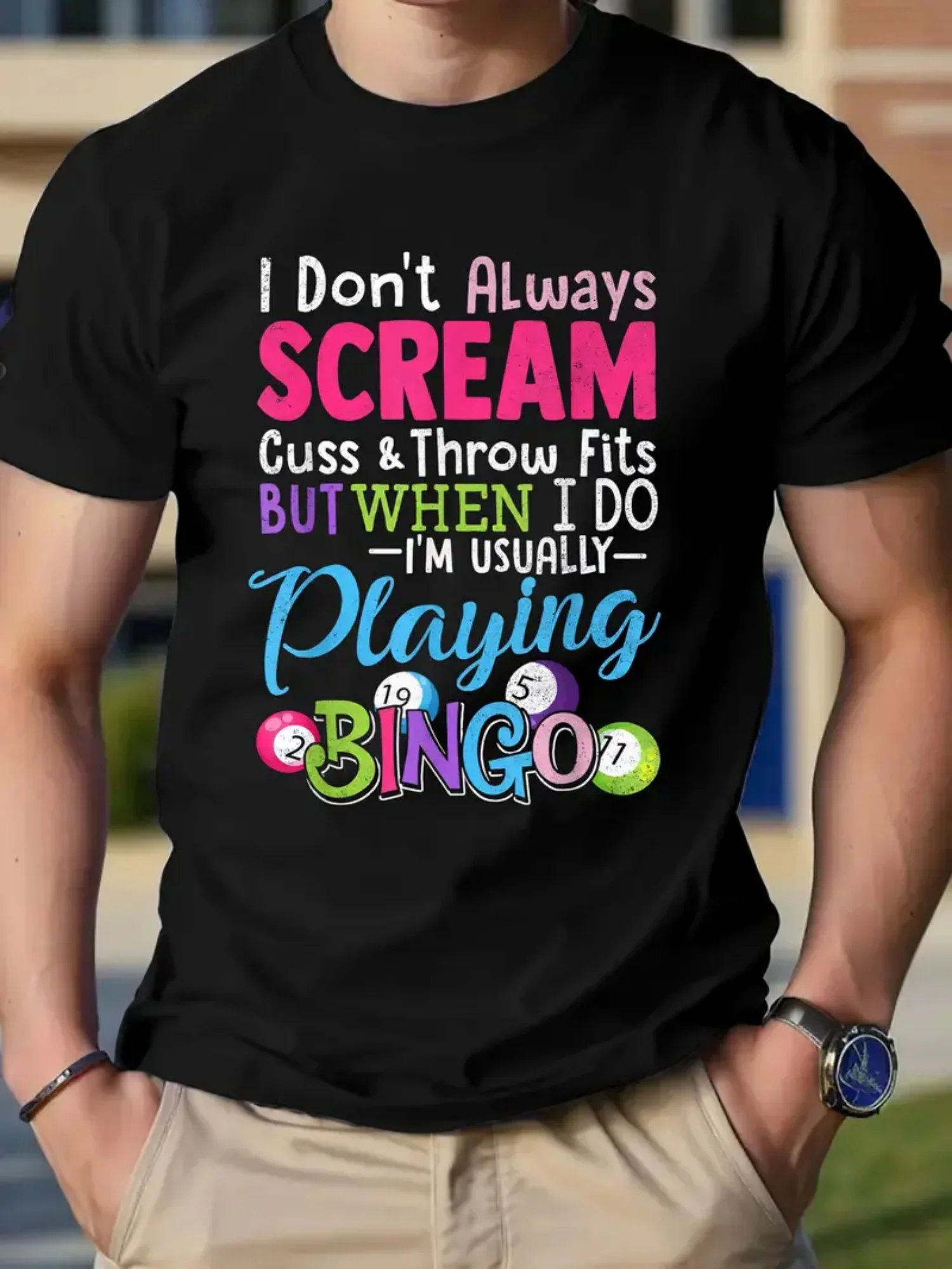 

[Bingo Printed T-shirt] Soft Comfortable Bingo Printed T-shirt - I DON'T ALWAYS SCREAM PLAYING BINGO - Men's and Women's Black C