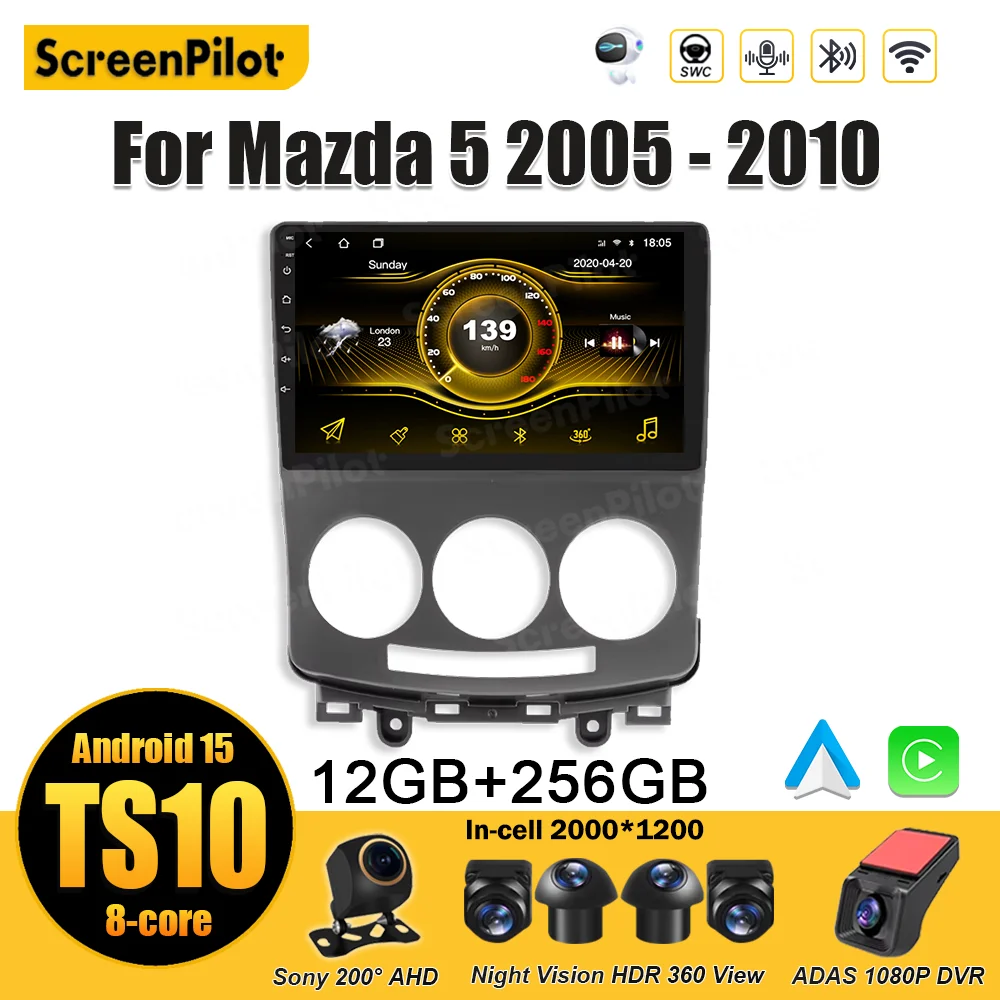 Android 15 для Mazda 5 2005-2010 Автомобильный радиоприемник 2 din Мультимедийный видеоплеер Carplay Mirror Link Беспроводной Android Auto Wi-Fi 5G