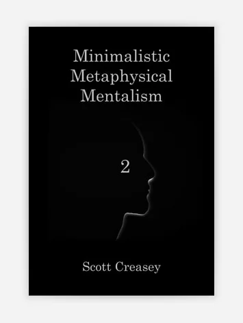 Minimalistic, Metaphysical, Mentalism By Scott Creasey 1- 2 Magic tricks