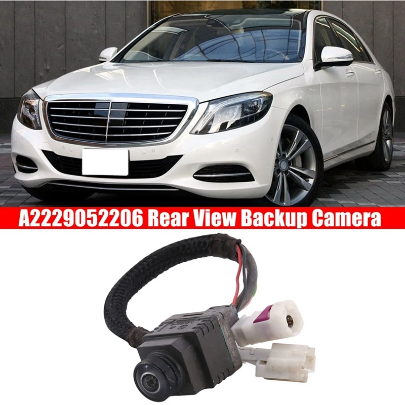 Super Sale Car Rear View Camera Reverse Camera Parking Assist Backup Camera A2229052206 for Mercedes-Benz W222 W205 W448 W447