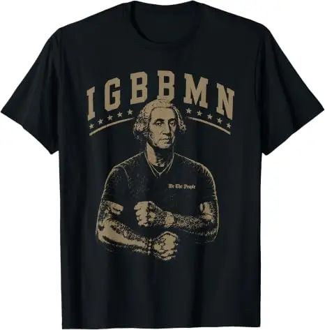 It's Gonna Be Bad My - IGBBMN Meme George Washington T-Shirt Y2k Lustiger Humor Gag PATRIOTISCHE Grafik-Bekleidung für Damen und Herren – Detail 9