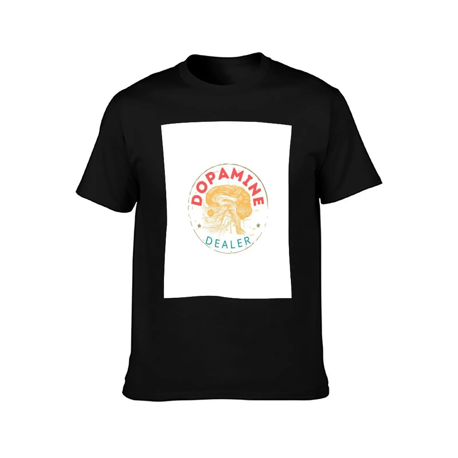 Dopamine Dealer T-Shirt t shirt man casual T-Shirt