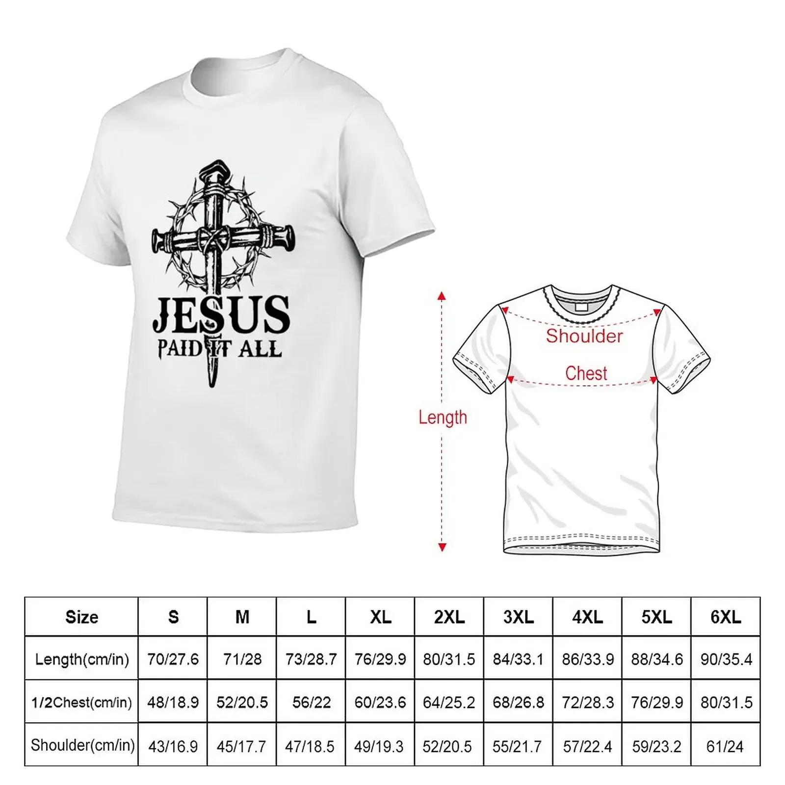 New Jesus Paid It All Cross Christ For Christian Men Women Kid T-Shirt blacks graphic t shirt vintage plain black t shirts men