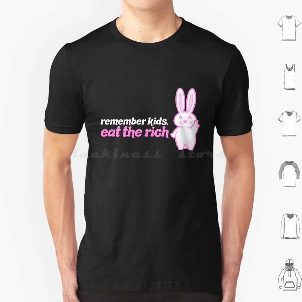 Remember Kids Eat The Rich T Shirt Men Women Kids 6Xl Protest Billionaires Opression Blm Black Lives Matter Political Meme Joke