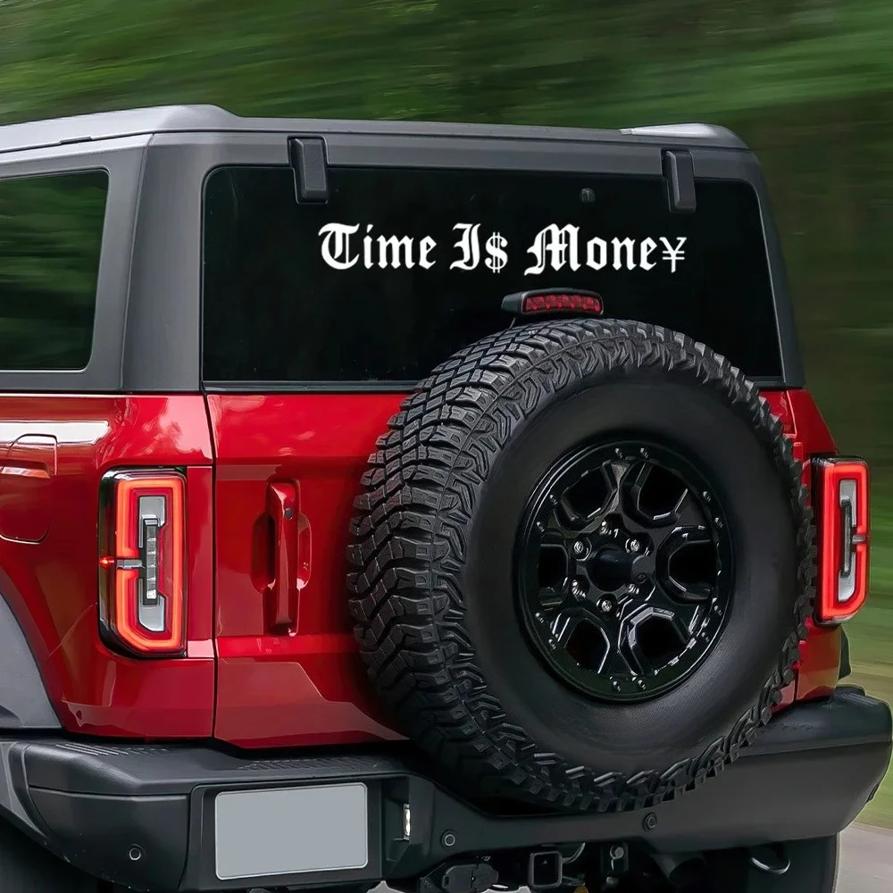 Time Is Money Creative Stickers Waterproof Auto Rear Front Windshield Window Hood Trunk Vinyl Decals Motorcycle Body Vinyl Decal