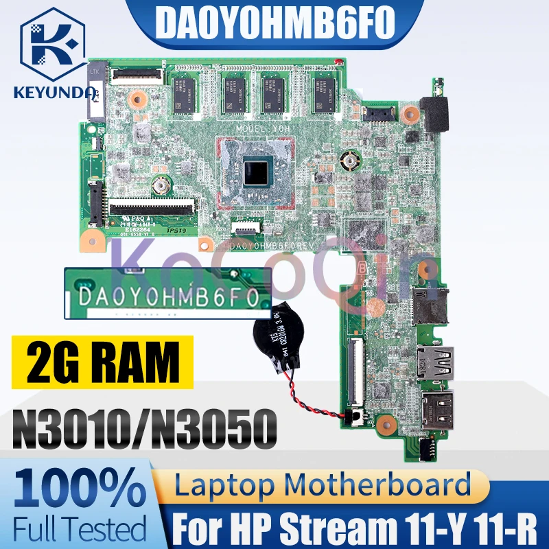 DA0Y0HMB6F0 For HP Stream 11-Y 11-R Notebook Mainboard 907727-601 Celeron N3010 N3050 2G RAM Laptop Motherboard Full Tested