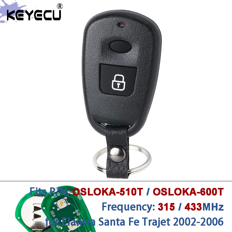 

KEYECU OSLOKA-510T OSLOKA-600T 315 МГц/433 МГц 2-кнопочный дистанционный ключ для автомобиля для Hyundai Elantra Old Elantra Santa Fe