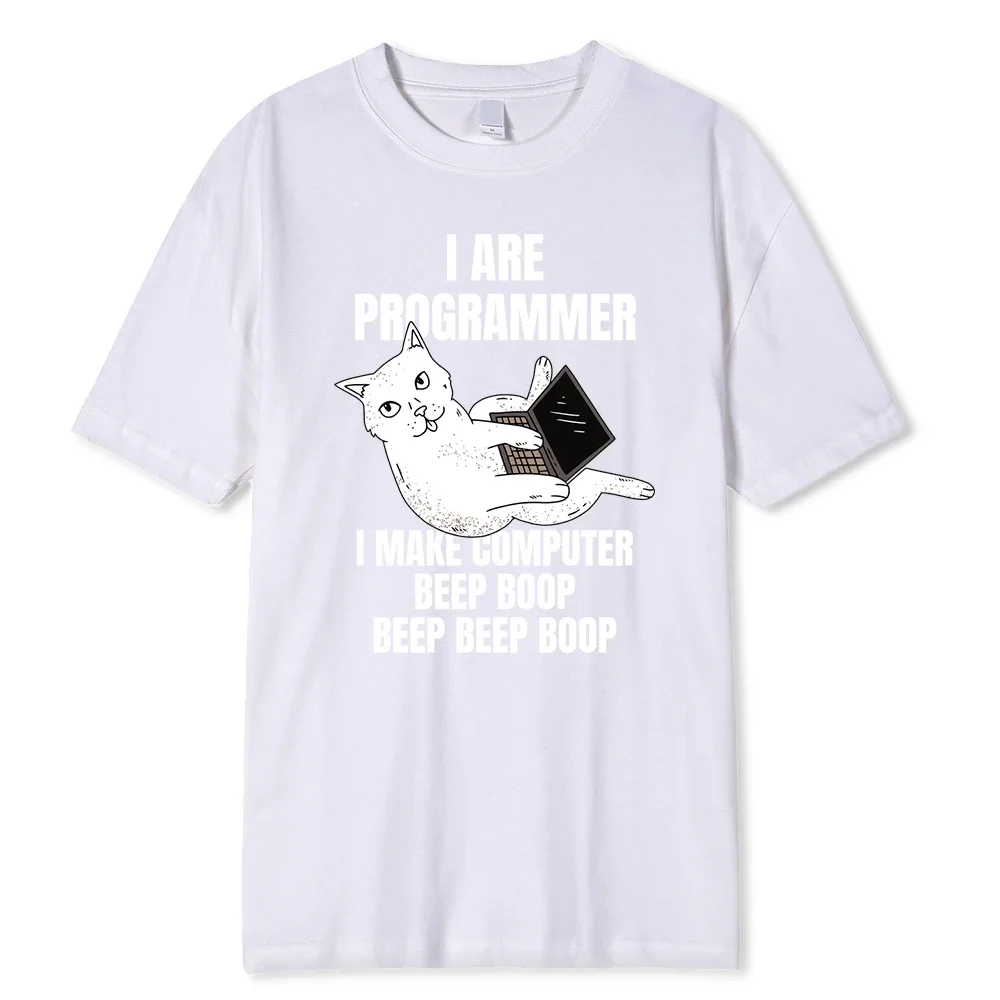 I Are Programmer I Make Computer Beep Boop Men T-Shirt Fashion Clothing Cotton Tops Fashion Summer Tee Shirt Oversized Tshirt