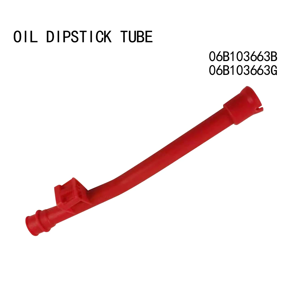 Oil dipstick tube 06B103663B 06B103663G For Audi A4 S4 A6 S6 A6L VW Passat Skoda Superb