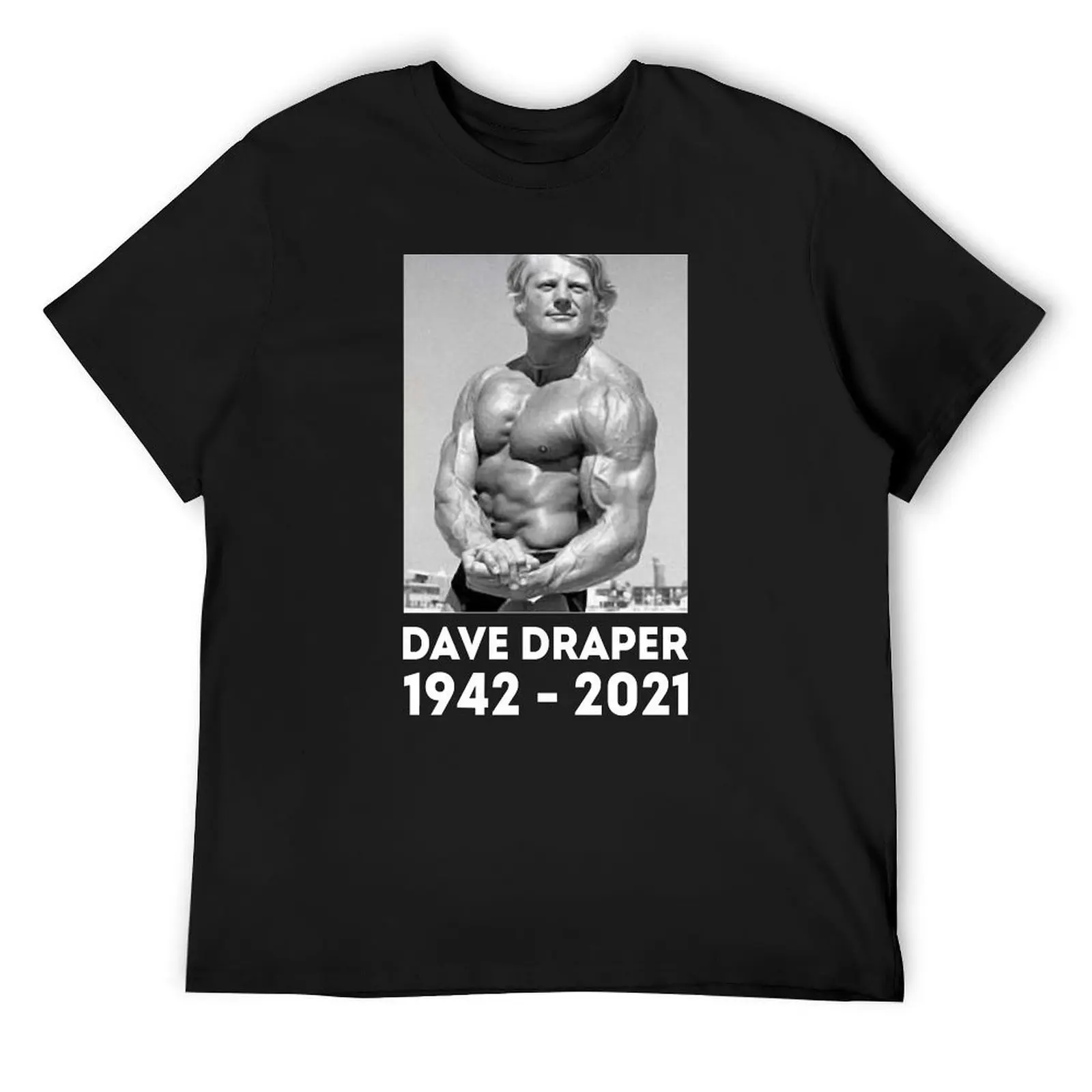 Rip Dave Draper , 1942 - 2021 T-Shirt anime tshirt basketball graphic tees graphic shirts man clothes mens tall t shirts