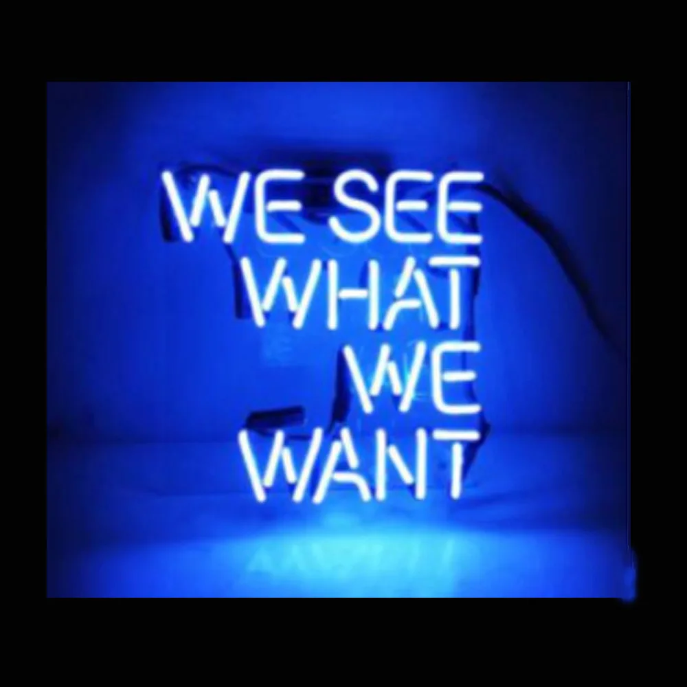 

WE SEE WHAT WE WANT Custom Lamp Handmade Real Glass Tube Home Bedroom Wall Decor Window Art Gift Display Neon Sign Light 14"X17"