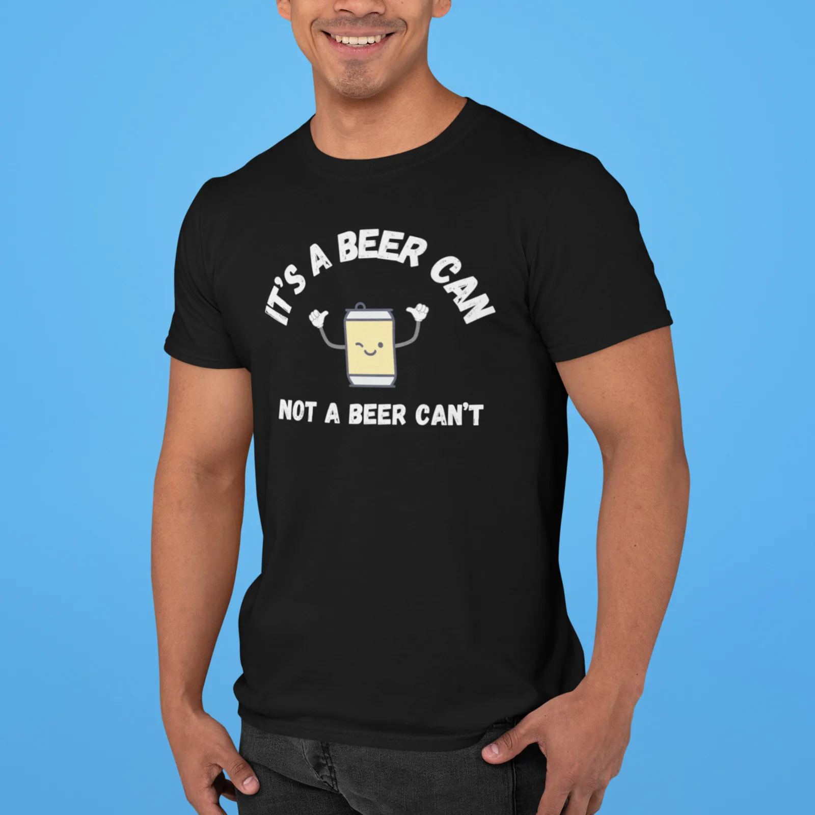 It's a Beer Can Not a Beer Can't Shirt, Drinking Shirt, Beer Lover Gift Idea