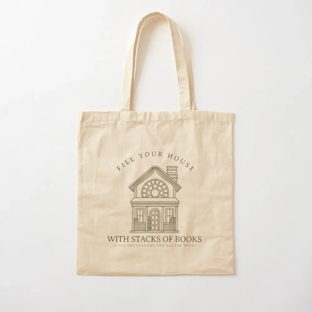 Fill Your House With Stacks of Books Tote Bag Fabric bag Canvas Tote Bag