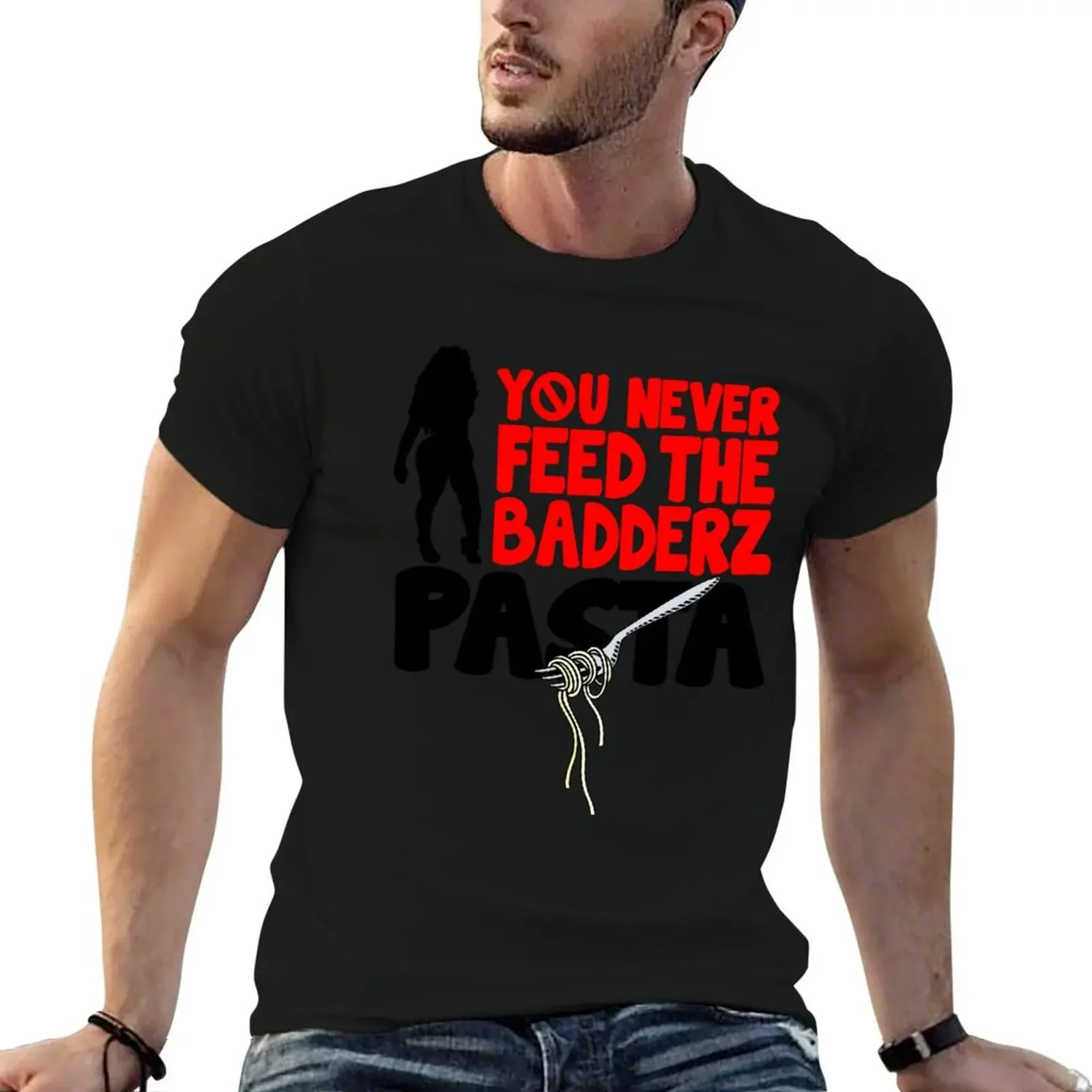 FREDO You Never Feed The Badderz Pasta T-Shirt summer top plus sizes baggy shirts man t shirt mens designer t shirt