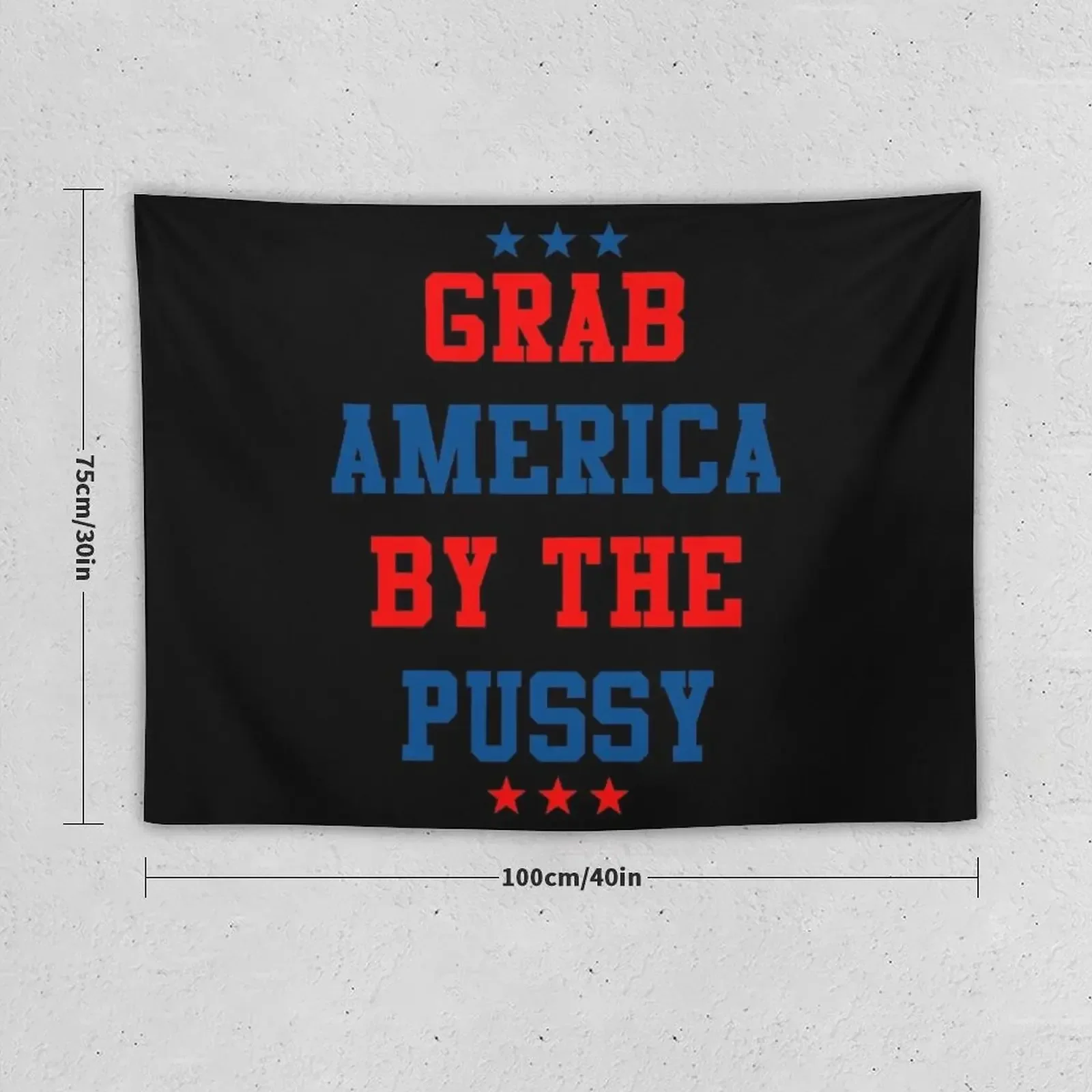 Grab America By the Pussy Tapestry Tapete For The Wall Things To Decorate The Room Wall Mural Tapestry