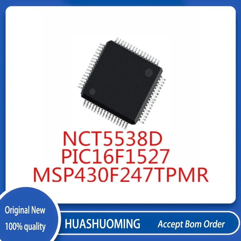 5Pcs/Lot  NCT5538D MSP430F247TPMR M430F247T MSP430F247TPM MSP430F247   PIC16F1527-I/PT PIC16F1527 PIC16F1527-E/PT   QFP64