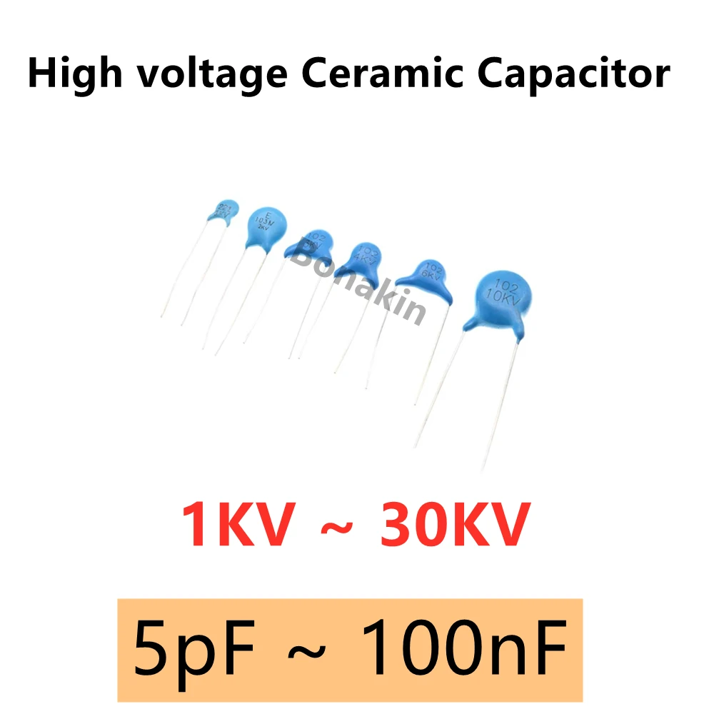 1KV 2KV 3KV 4KV 6KV 10KV 20KV 30KV 高電圧セラミックコンデンサ 47PF 100PF 220PF 1NF 2.2NF 4.7NF 10NF 100NF 471 222 223 103