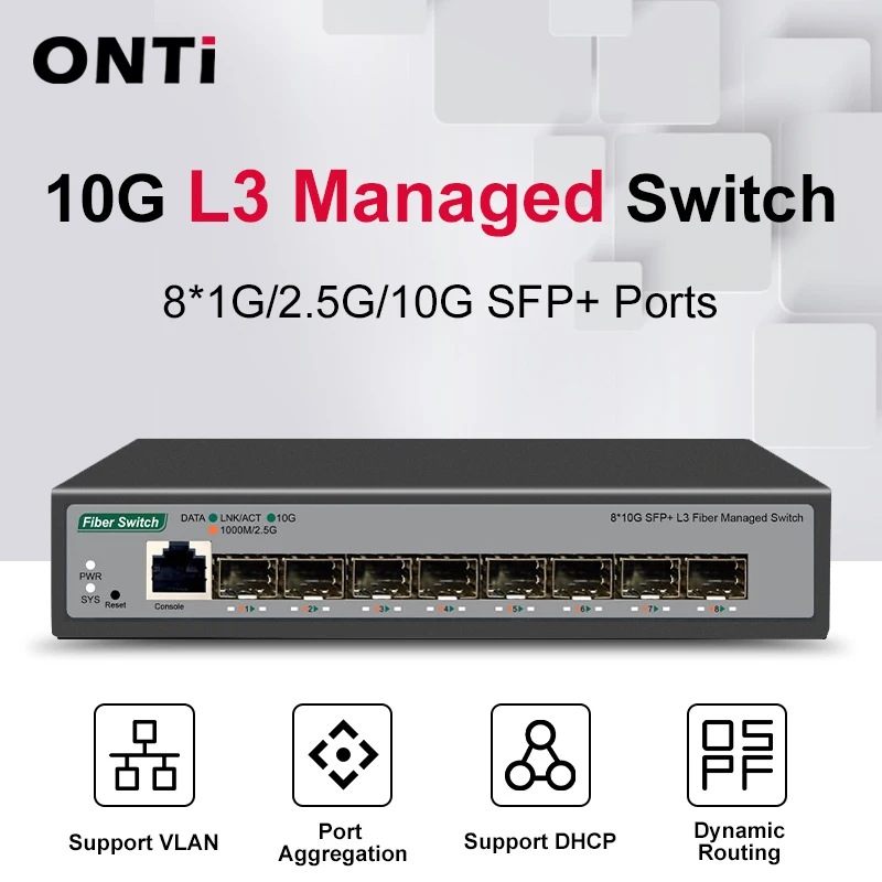 ONTi 8 10G SFP + bağlantı noktaları L3 yönetilen ağ anahtarı desteği DHCP ve dinamik yönlendirme desteği VLAN bölümü ve Port toplama