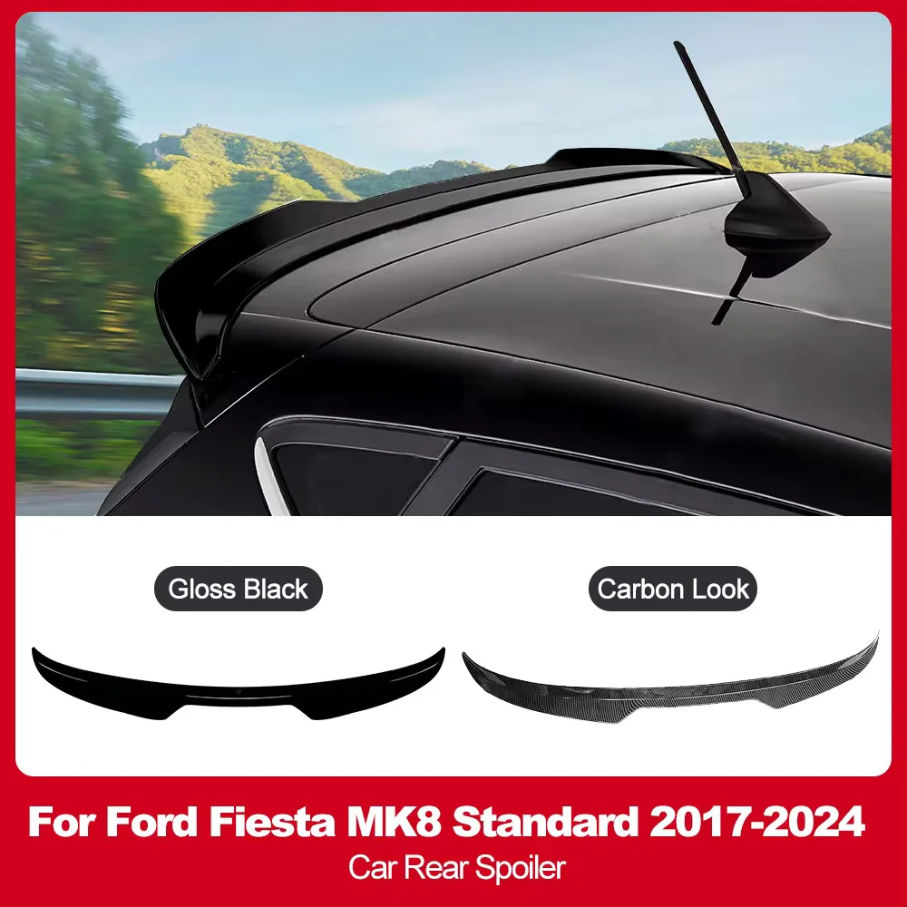 

For Ford Fiesta MK8 Standard 2017-2024 Spoiler Rear Wing Tail Gloss Black Sticker ABS Accessories Bodykits Tuning