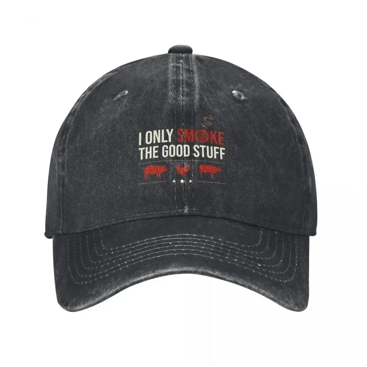 I Only Smoke The Good Stuff Meat Smoking BBQ Baseball Cap Cosplay Birthday Wild Ball Hat Golf Wear Men Women's