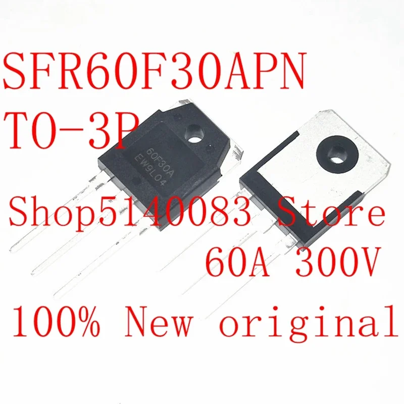 2PCS-10PCS SFR60F30PN SFR60F30PS SFR60F30APN SFR60F30PNA 60F30A 60F30 TO-3P 60A 300V FRD Fast Recovery Diode