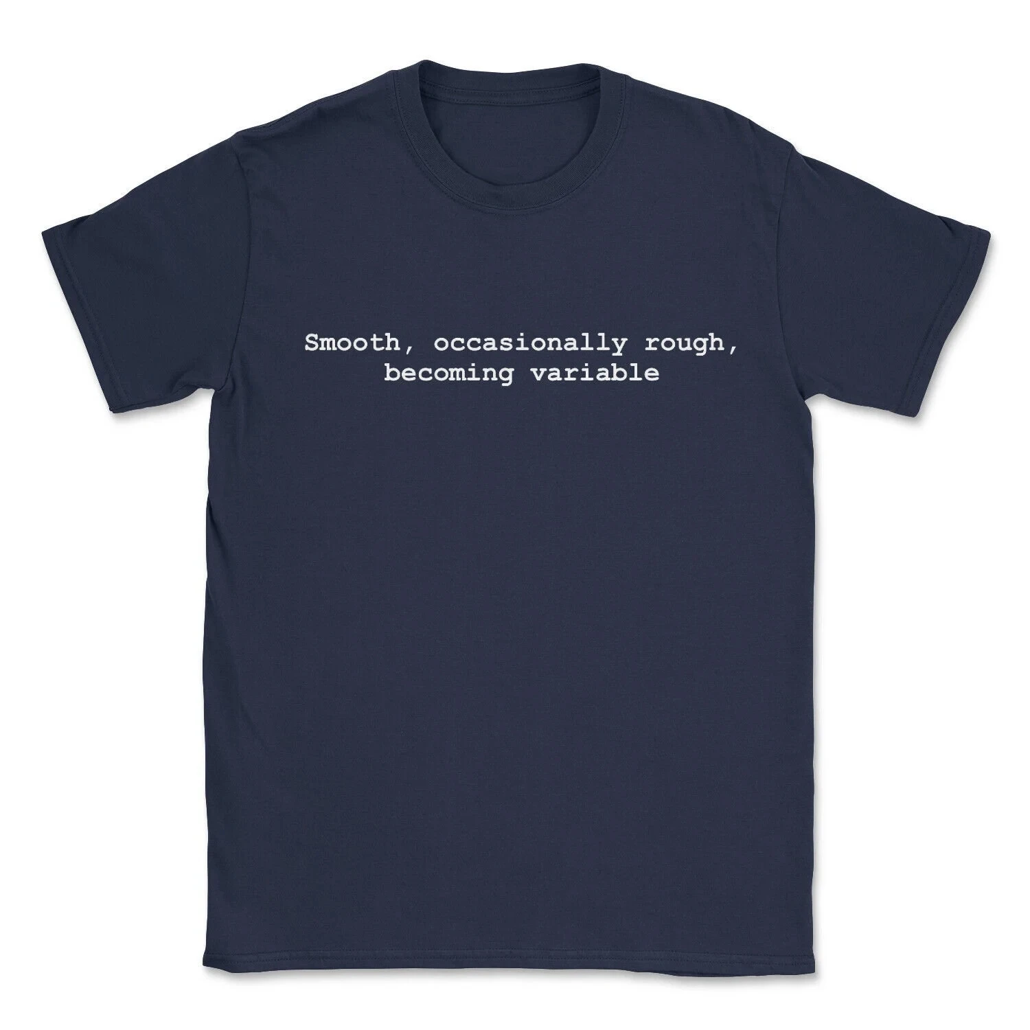 The Shipping Forecast T-shirt Smooth, Occasionally Rough, Becoming Variable. Mood T-shirts