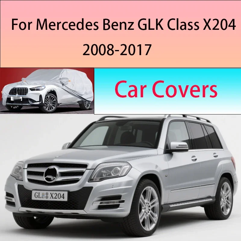 

For Mercedes Benz GLK Class X204 2008-2017 Outdoor Protection Full Car Covers Snow Cover Sunshade Waterproof Dustproof Exterior