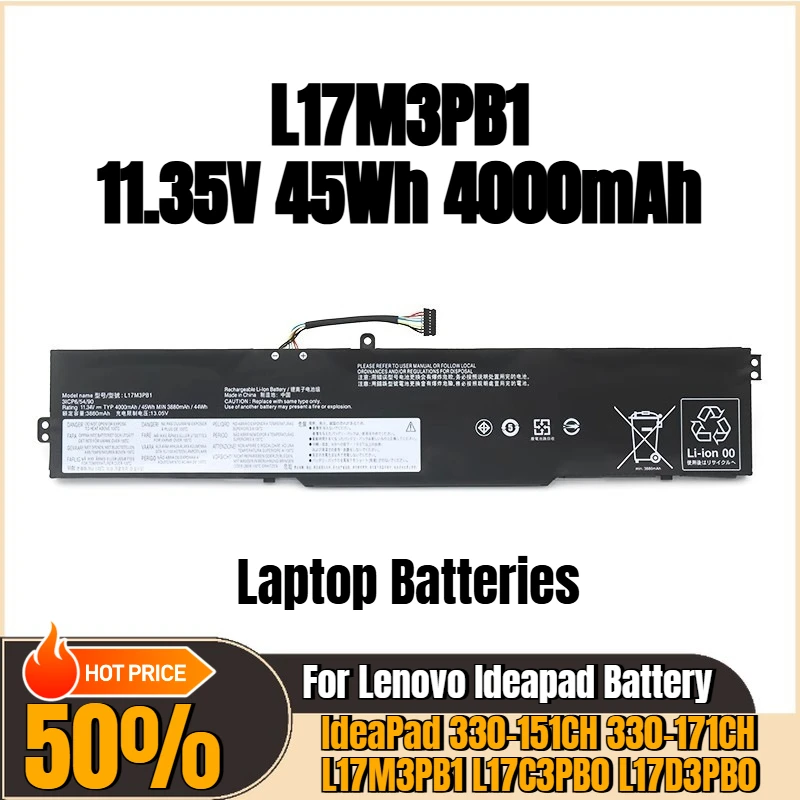 

New Replacement Laptop Battery 11.35V 4000mAh L17M3PB1 for Lenovo IDEAPAD 330-15ICH 330-17ICH L17C3PB0 L17D3PB0 928QA221H