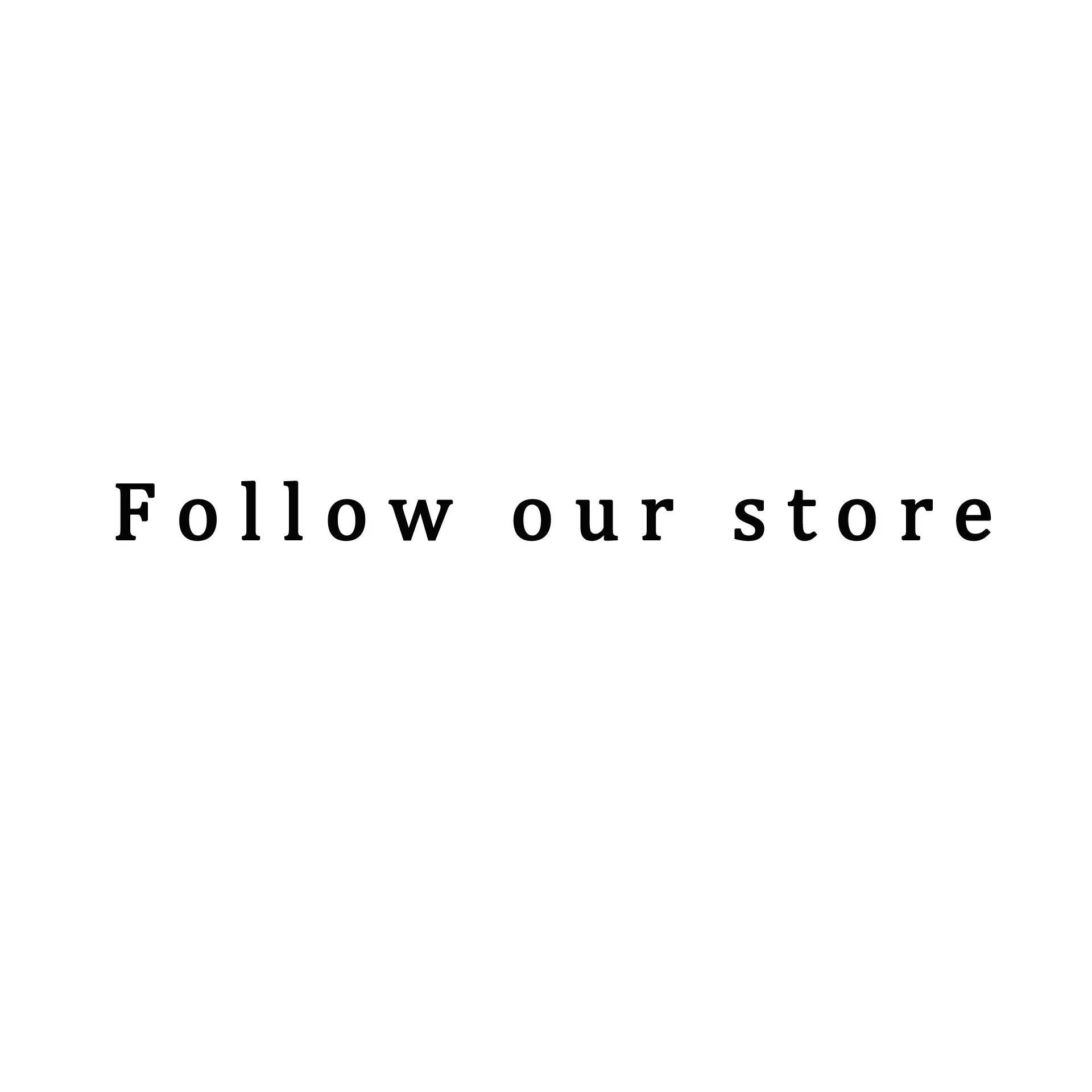 Follow our store