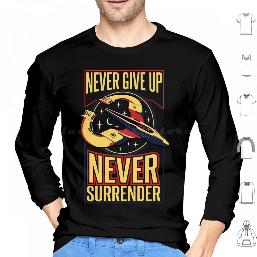 Nsea Protector Never Give Up Never Surrender V2 Hoodie cotton Long Sleeve Galaxy Quest Tim Allen Spoof Comedy Movie