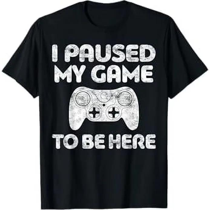 Gamer T-Shirt I Paused My Game To Be Here Graphic Tee Short Sleeve Crewneck Cotton Shirt