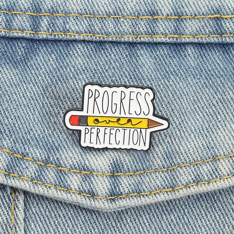 Progress Pin Simple Cartoon Style Progress Over Perfection Pencil Design For Creators Students Backpack Jacket Daily Motivation